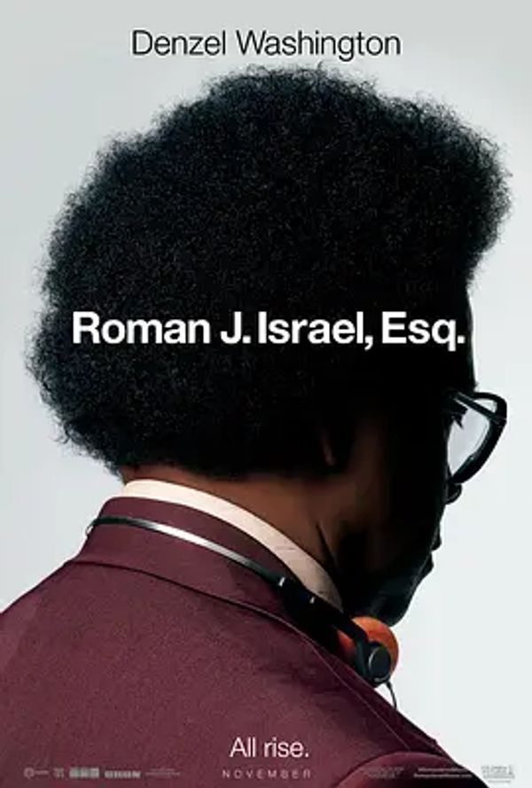 罗曼先生，你好 Roman J. Israel, Esq